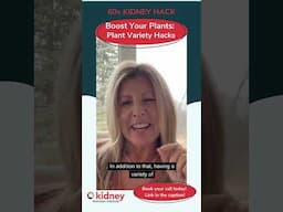 60s Kidney Hack | Boost Your Plants: Plant Variety Hacks