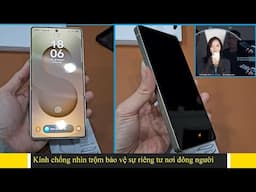 Hướng dẫn dán cường lực chống nhìn trộm Cho Galaxy S25 Ultra Nillkin Guardian+Khay tự dán