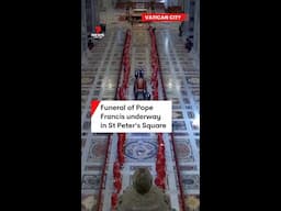 Funeral of Pope Francis underway in St Peter's Square