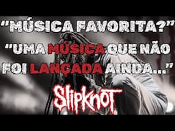 MÚSICA NOVA CHEGANDO? ESPOSA DO COREY TAYLOR DEU O PAPO E QUE ESSA MÚSICA AINDA NÃO SAIU - SLIPKNOT