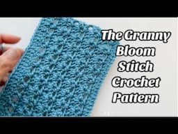 CROCHET PATTERN - THE GRANNY BLOOM STITCH - 2 ROWS ONLY