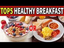 The 5 Breakfast Foods the World's Healthiest People Eat Daily