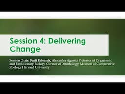 Session 4: Delivering Change - 2025 US UK Forum on Measuring Biodiversity