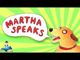🐕 MARTHA SPEAKS by Susan Meddaugh : Kids Books Read Aloud