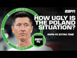 How ugly is the Poland situation after Michal Probierz resignation? | ESPN FC Extra Time