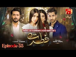 Fitrat Episode 55 | Ft. Saboor Aly - Ali Abbas - Zubab Rana | Geo Kahani