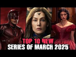 Top 10 New Web Series of March 2025