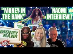 Naomi Held Back Tears When Grabbing Money In The Bank Briefcase | Busted Open WWE