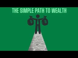 Unlocking Financial Freedom - The Simple Path to Wealth