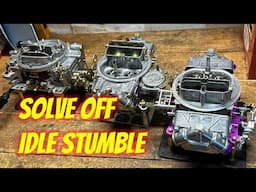How to Fix Off Idle Stumble on Edelbrock and Holley Carburetors