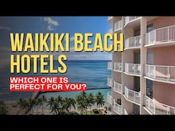 Waikiki Beach Hotels: Which One is Perfect for You?