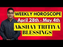 WEEKLY HOROSCOPE (APRIL 28th - MAY 4th) - AKSHAY TRITIYA BLESSINGS - All Rising Signs  @GISTTClips ​