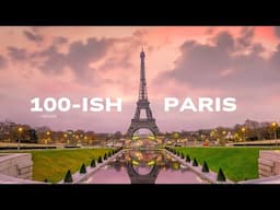 100-ish Hours of Paris - Everything You Need to Know Before Going to Paris