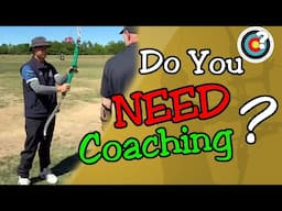 Do You NEED Coaching? | Archery Training