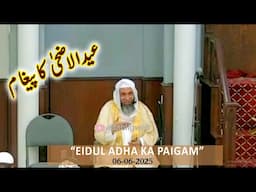 "Eidul adha ka paigam" by Shaikh Hanif Luharvi db - Darussalam masjid-Toronto 06-06-2025