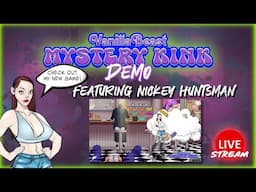 Nickey Huntsman Mystery Kink Vanilla beast game demo live stream