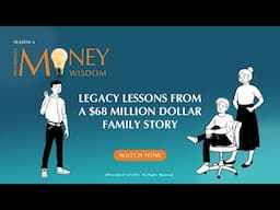 Legacy Lessons From a $68 Million Dollar Family Story (S4E17)