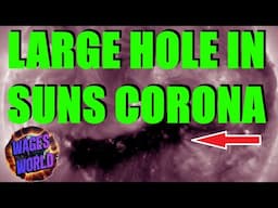 SOLAR STORM WATCH ISSUED BECAUSE LARGE CORONAL HOLE