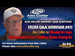 Alex Collier on Missing Arc Logs, Reincarnated Crew & Soulless Clones Among Us!
