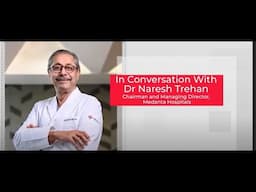 Let Purpose, Not Profit, Drive Healthcare: Dr Naresh Trehan