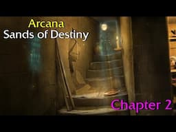 Let's Play - Arcana - Sands of Destiny - Chapter 2
