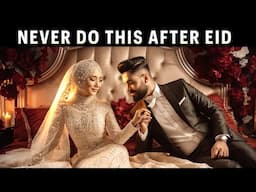 NEVER DO THIS AFTER RAMADAN, ALLAH DISLIKES IT