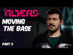 Moving The Base | The Alters Part 2