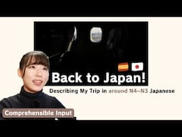 Describing My Trip in Japanese. 【Vlog in Japanese】