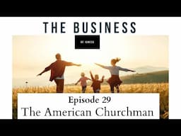 The American Churchman: The Business of Isness with David Schrock