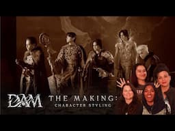 'DAM' THE MAKING: Character Styling | Reaction!
