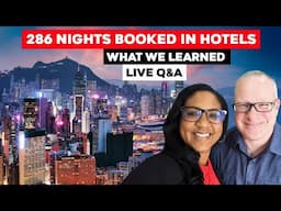 We booked 286 Nights In Hotels This Year, What We Learned - Live Q&A