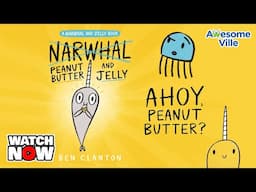 Peanut butter and Jelly - Ahoy Peanut Butter?! Read aloud story