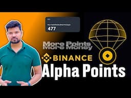 Binance Alpha Points EXPLAINED! | New Way to Earn Airdrops & Maximize Rewards 🚀