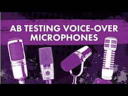 Sound Check: AB Testing Voice-Over Microphones
