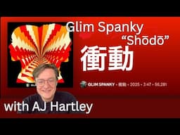AJ Hartley reacts to Glim Spanky: Shōdō (衝動), a rock anthem about following your IMPULSE