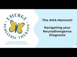 The AHA Moment! Navigating Your Neurodivergence Diagnosis