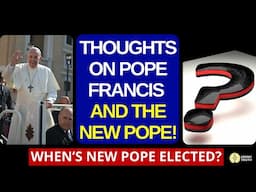 HATE for Pope Francis (and the NEXT Pope!)