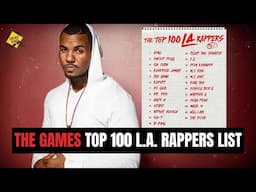 Reacting to The Game’s Top 100 LA Rappers of All Time List