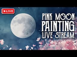 Full Moon Painting Live Stream - April Pink Moon - Art Witch Wednesday - Magical Crafting
