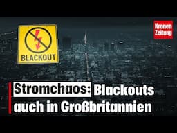 Mysteriöse Blackouts auch in Großbritannien | krone.tv NEWS