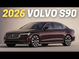 2026 Volvo S90 Overview