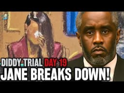 Diddy Trial Day 19: Diddy EXPOSED As HORRIFIC Testimony From Jane Continues!