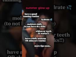 quick summer glow up easy #summer #fyp #viralvideo #glowup #shorts