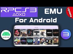 RPCS3 Emulator for Android: Play PS3 Games on Your Phone – Full Setup Guide