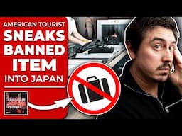 American Tourist Arrested For Bringing Banned Item Into Japan | @AbroadinJapan #164