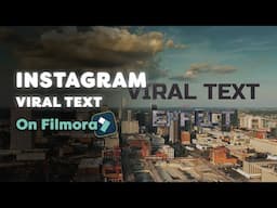 Make Viral Instagram Text On Filmora 14