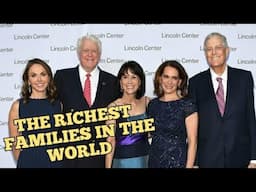 10 Richest Families In The World