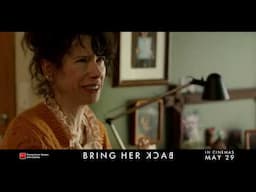 BRING HER BACK - One Week Countdown - In Cinemas May 29, 2025