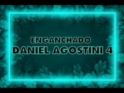 DANIEL AGOSTINI  #4 ✘ ENGANCHADO FIESTERO ✘ 2025  ✘ PECHITO REMX 🔥🍻