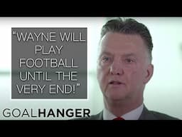 Louis Van Gaal on Wayne Rooney FULL INTERVIEW | Wayne Rooney: The Man Behind the Goals